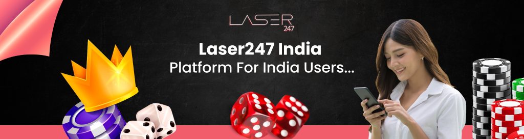 Laser247 India Platform For Indian Users