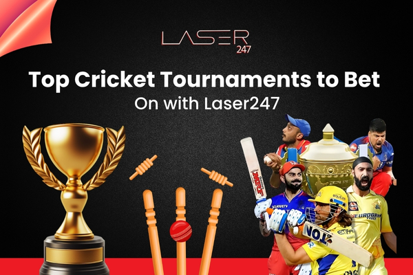 Top Cricket Tournaments to Bet On With Laser247