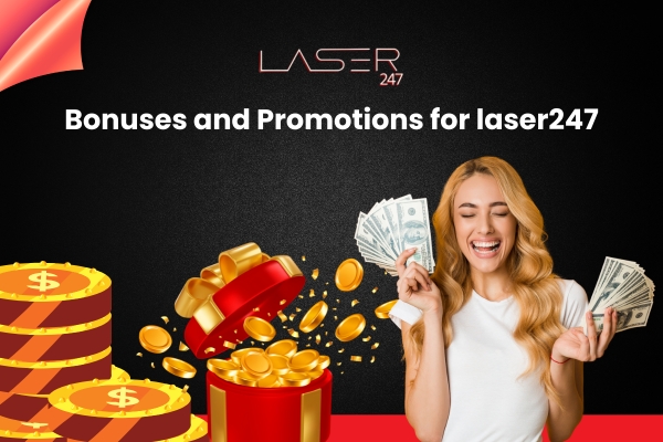 Bonuses and Promotions for laser247