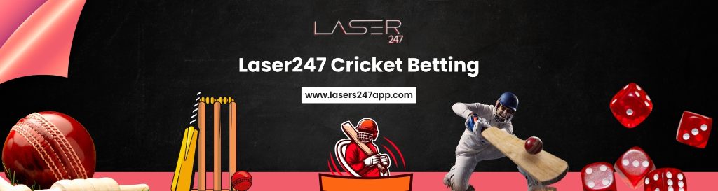 Laser247 Cricket Betting