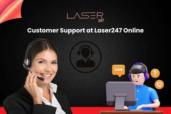 Customer Support at laser247 Online
