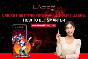 Cricket Betting Tips for Laser247 Users_