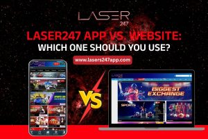 Laser247 App vs. Website: Which One Should You Use