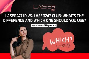 Laser247 ID vs. Laser247 Club