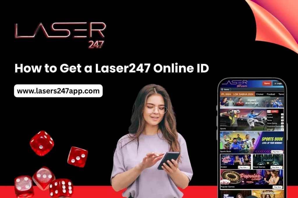 How to Get a Laser247 Online ID​