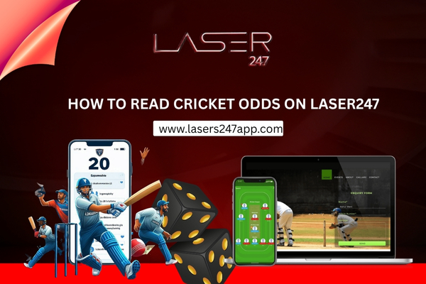 You are currently viewing How to Read Cricket Odds on Laser247 Before You Place a Bet